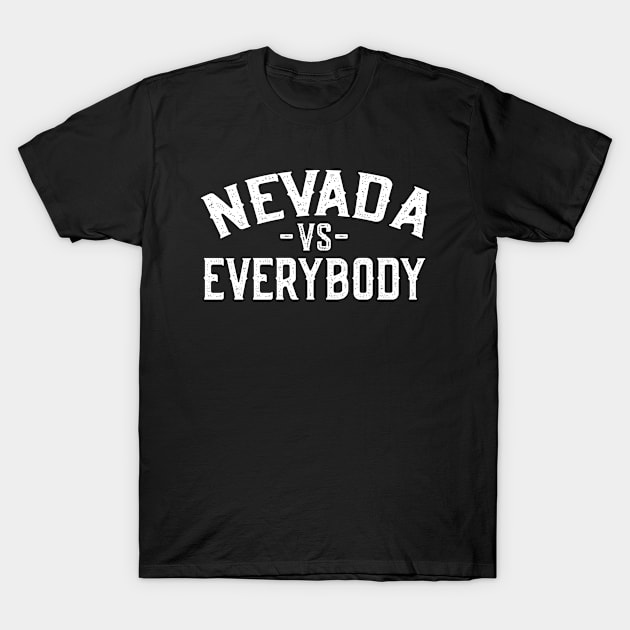 Nevada vs Everybody T-Shirt by Jas-Kei Designs